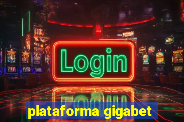 plataforma gigabet